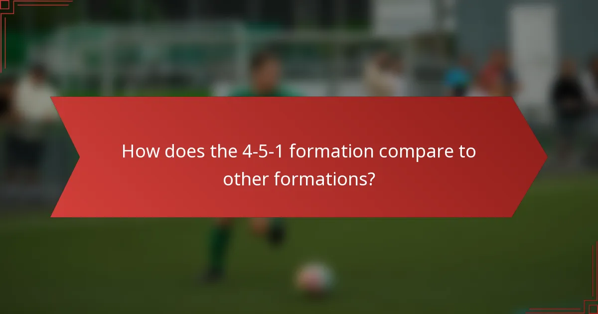 How does the 4-5-1 formation compare to other formations?