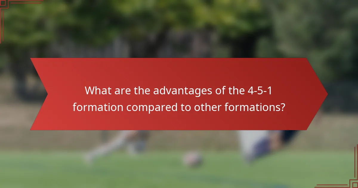 What are the advantages of the 4-5-1 formation compared to other formations?
